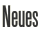 Neues
